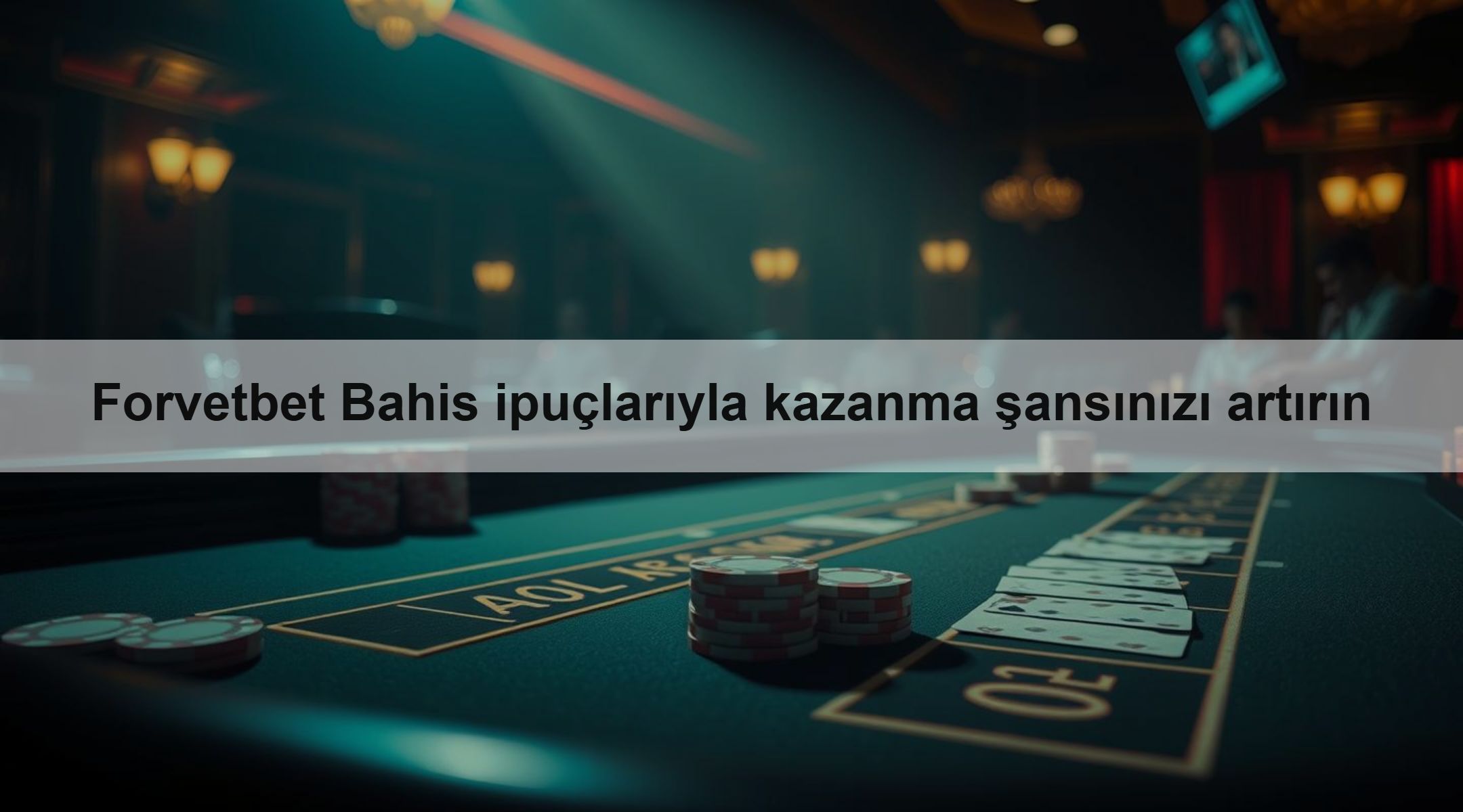 Forvetbet Bahis ipuçlarıyla kazanma şansınızı artırın